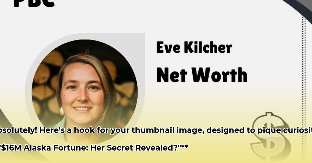 eve-kilcher-net-worth